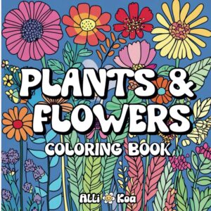 Plants & Flowers Coloring Book Cover with colorful flowers